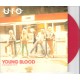 UFO - Young blood                        ***Red Vinyl***